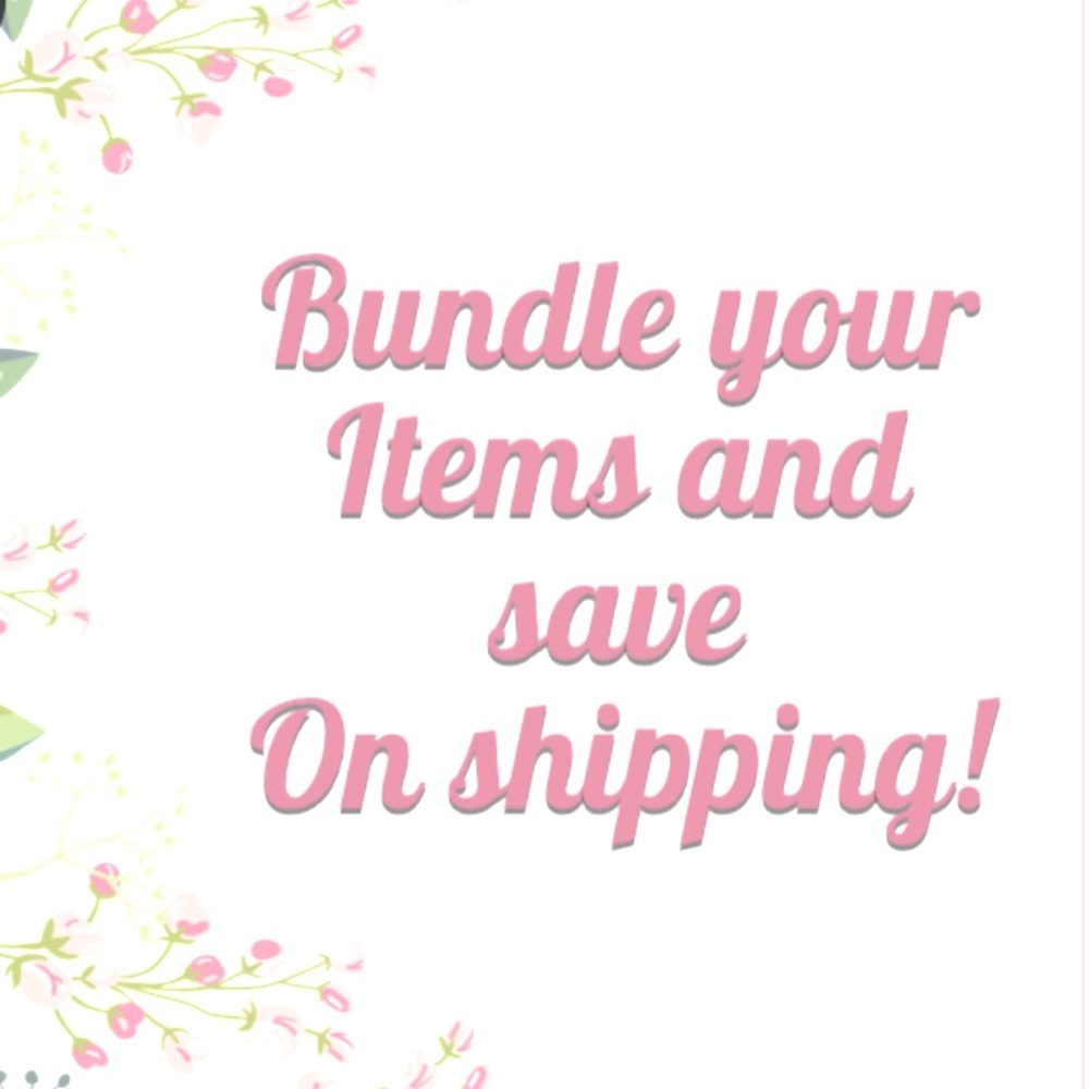 BUNDLE UP! Two or more saves on Shipping! 😁